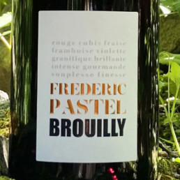 AOP Brouilly Etiquette - Domaine Frédéric Pastel - French Bistrot